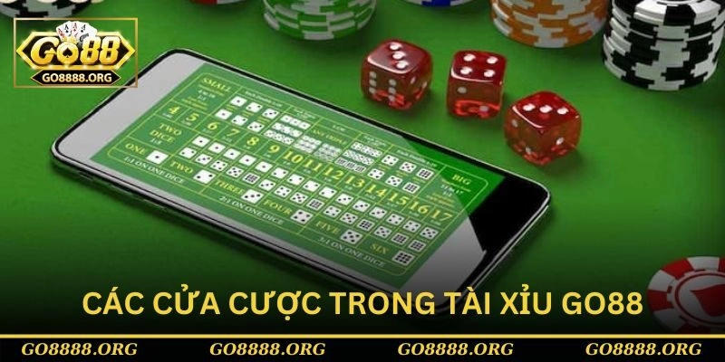 Các cửa cược trong tài xỉu Go88 Các cửa cược trong tài xỉu Go88