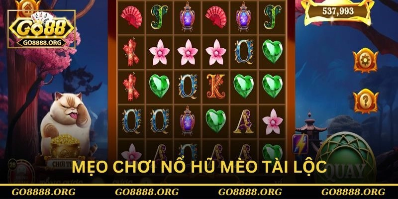Mẹo chơi nổ hũ Mèo tài lộc tại GO88 Mẹo chơi nổ hũ Mèo tài lộc tại GO88