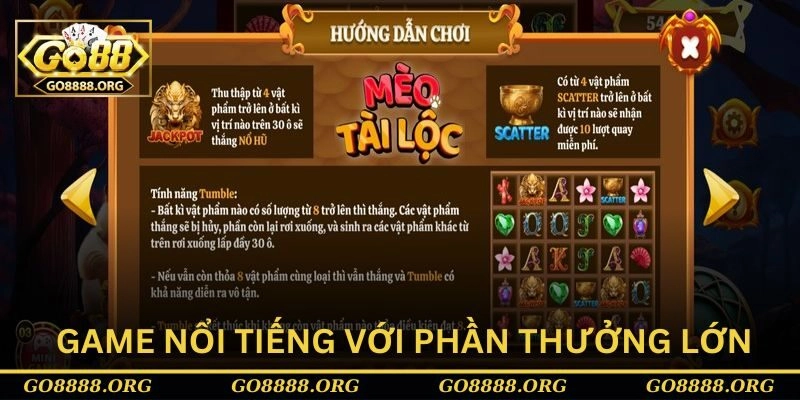 Mèo Tài Lộc nổi tiếng với những phần thưởng lớn Mèo Tài Lộc nổi tiếng với những phần thưởng lớn