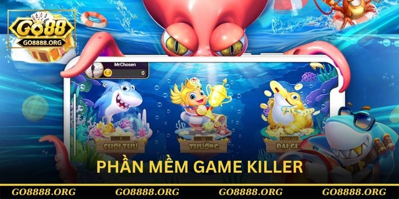 Phần mềm bắn cá hack full tiền Game Killer Phần mềm bắn cá hack full tiền Game Killer