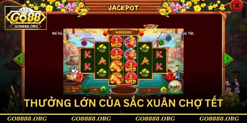 Nhận thưởng lớn sau mỗi vòng quay nổ hũ sắc xuân chợ tết Nhận thưởng lớn sau mỗi vòng quay nổ hũ sắc xuân chợ tết