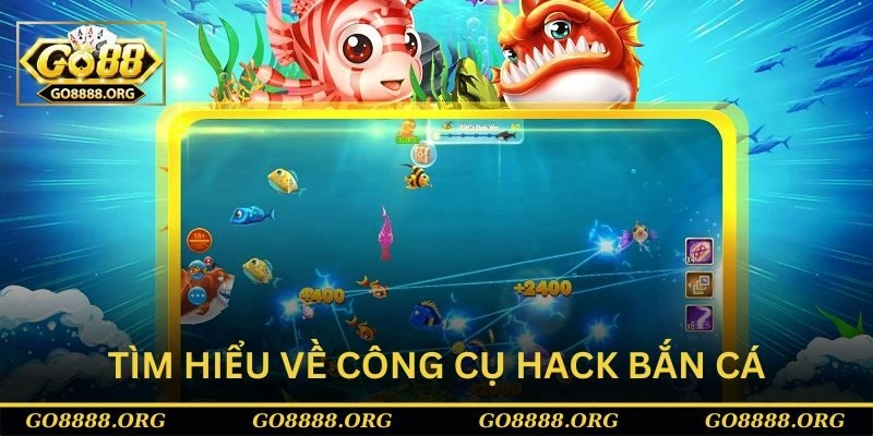 Tìm hiểu về công cụ hack trong bắn cá Tìm hiểu về công cụ hack trong bắn cá
